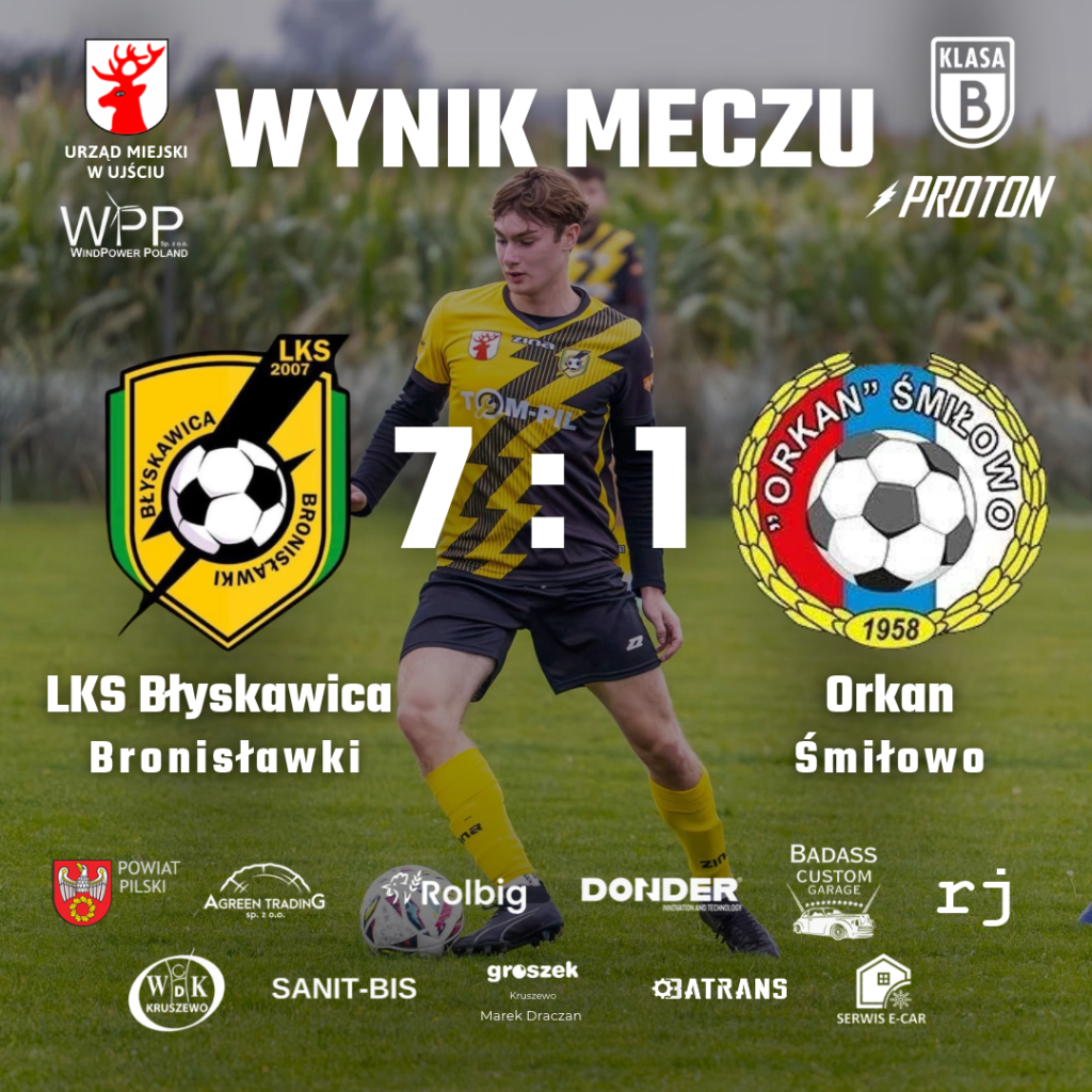 Wynik meczu Błyskawica Bronisławki 7:1 Orkan Śmiłowo, 10. kolejka Klasy B Proton, 25 października 2026